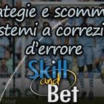 Strategie scommesse: Guida ed esempi sistemi a correzione di errore