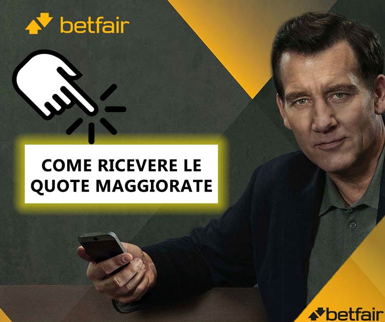 betfair bonus scommesse Betfair Quote Maggiorate